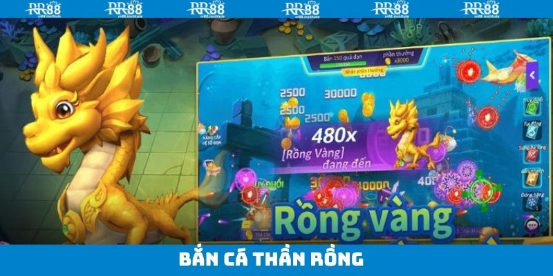 Bắn Cá Thần Rồng - Cơ Hội Nhận Kho Báu Khủng Cùng RR88