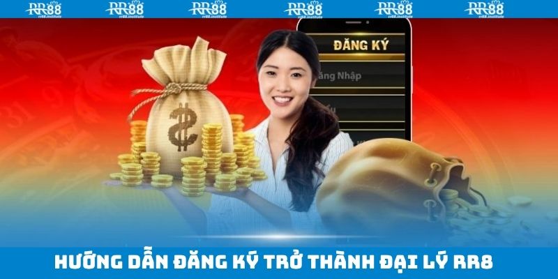 Đại Lý RR88 - Chiết Khấu Hoa Hồng Cao, Thu Nhập Ổn Định 3 Thao tác trở thành đại lý vô cùng đơn giản