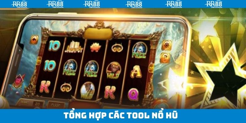 Công cụ phổ biến khi tham gia nổ hũ